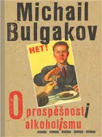 O prospěšnosti alkoholismu - Michail Bulgakov