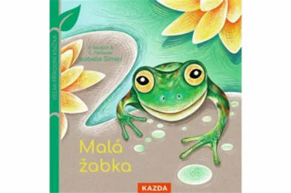 Malá žabka - Isabelle Simler