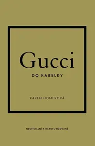 Gucci do kabelky - Karen Homerová