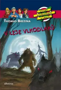 V lese vlkodlaků - Thomas C. Brezina