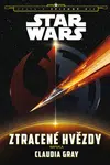 Star Wars - Cesta k epizodě VII - Ztracené hvězdy - Claudia Gray
