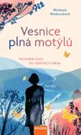 Vesnice plná motýlů - Michaela Wiebuschová