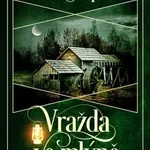 Vražda ve mlýně - Irina Shapiro