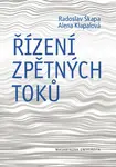 Řízení zpětných toků - Alena Klapalová, Radoslav Škapa