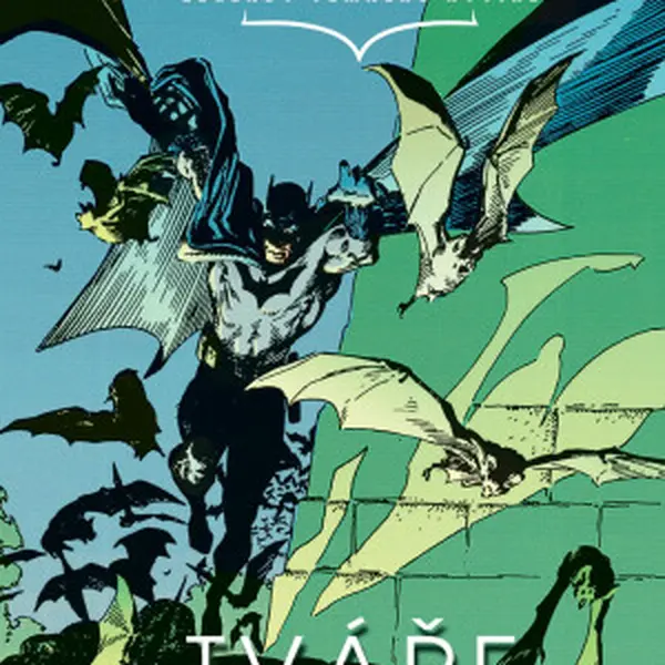Batman - Legendy Temného rytíře: Tváře a další příběhy - kolektiv autorů