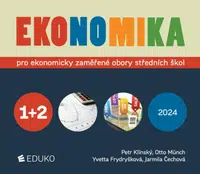Ekonomika 1 + 2 – pro ekonomicky zaměřené obory SŠ - Otto Münch, Petr Klínský, Yvetta Frydryšková