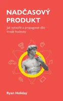 Nadčasový produkt - Ryan Holiday - e-kniha