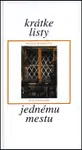 Krátke listy jednému mestu - Magda Vášáryová