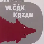 Vlčák Kazan (MP3-CD), edice Dobrodruh - audiokniha