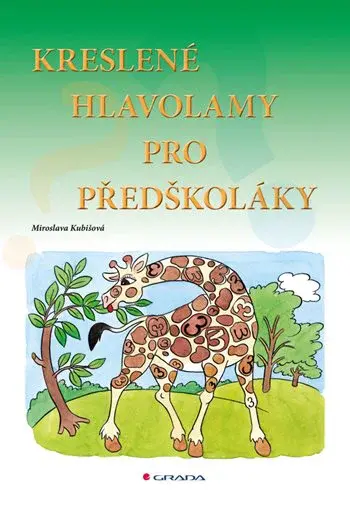 Kreslené hlavolamy pro předškoláky, Kubišová Miroslava