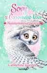 Sovy z Čarovného lesa - Narozeninová oslava, Coeová Catherine