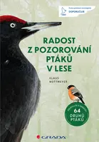 Radost z pozorování ptáků v lese, Nottmeyer Klaus