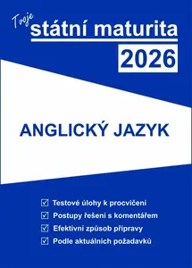 Tvoje státní maturita 2026 - Anglický jazyk