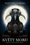 Květy moru - Mats Strandberg