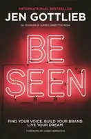 BE SEEN - Jen Gottlieb