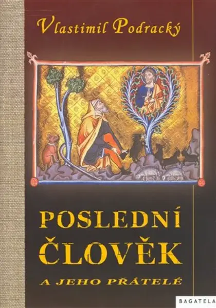 Poslední člověk (poškozená) - Vlastimil Podracký