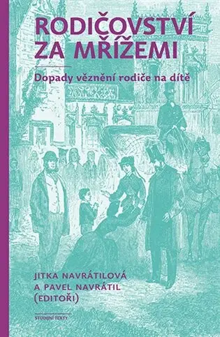 Rodičovství za mřížemi - Pavel Navrátil, Jitka Navrátilová