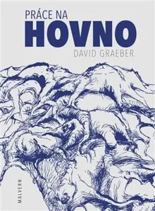 Práce na hovno - David Graeber