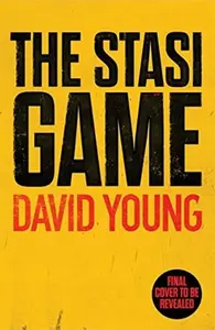 The Stasi Game - David Young