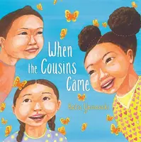 When the Cousins Came - Katie Yamasaki