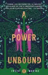 The Power Unbound - Freya Marske