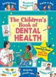 The Children's Book of Dental Health - Sarah Kasasa