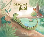 Dragons Are Real - Dianne Ellis