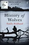 History of Wolves - Emily Fridlundová