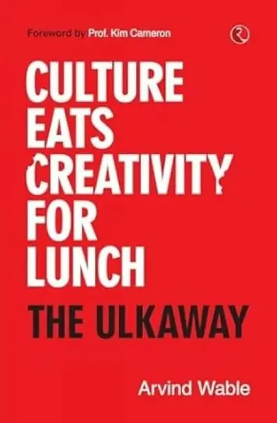 Culture Eats Creativity for Lunch - Arvind Wable