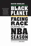 Black Planet - David Shields