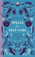 Spells for Self-Care - Dee Johnson