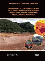 Environmental Contamination and Health Risk Evaluation - Martin Hauptvogl, Július Árvay, Marek Šnirc
