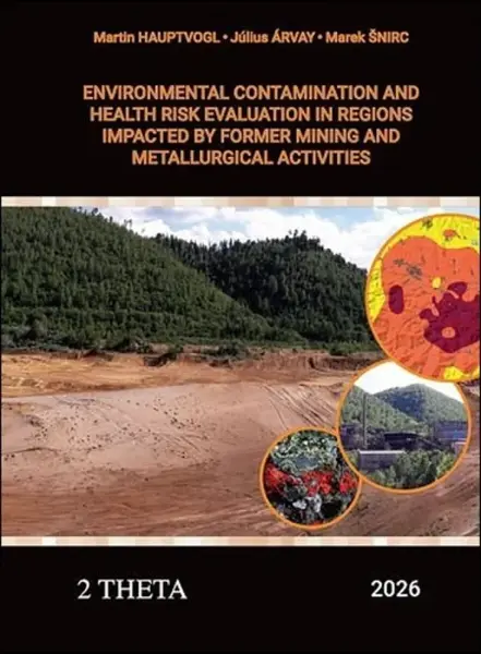 Environmental Contamination and Health Risk Evaluation - Martin Hauptvogl, Július Árvay, Marek Šnirc