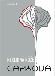 Neklidná růže (poškozená) - Monika J. Čapková