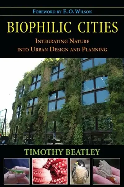 Biophilic Cities - Timothy Beatley