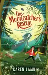 The Mooncatcher's Rescue - Karen Lamb