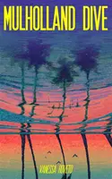 Mulholland Dive - Vanessa Roveto