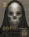 Harry Potter: The Film Vault - Volume 8: The Order of the Phoenix and Dark Forces - Jody Revensonová