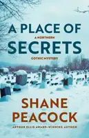 A Place of Secrets - Shane Peacock