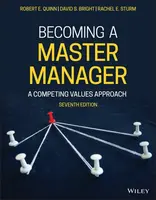 Becoming a Master Manager - Quinn Robert E., David S.  Bright, Rachel E.  Sturm
