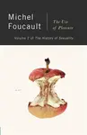 Use of Pleasure - Michel Foucault