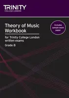 Theory of Music Workbook Grade 8 (2009) - Trinity College London