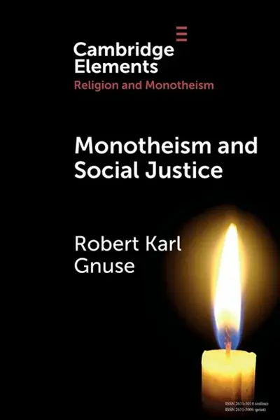 Monotheism and Social Justice - Robert Karl  Gnuse