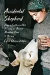 Accidental Shepherd - Liese Greensfelder