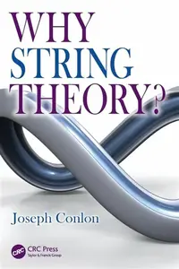 Why String Theory? - Joseph Conlon