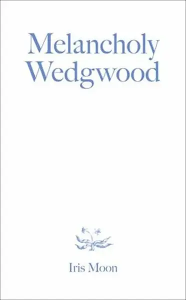Melancholy Wedgwood - Iris Moon