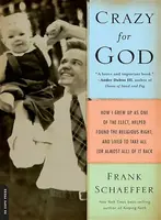 Crazy for God - Frank Schaeffer
