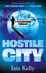 Hostile City - Iain Kelly
