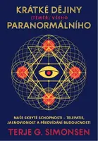 Krátké dějiny (téměř) všeho paranormálního - Terje G. Simonsen