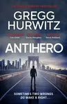 Antihero - Gregg Hurwitz